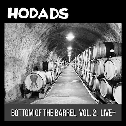 Bottom Of The Barrel, Vol. 2: Live+